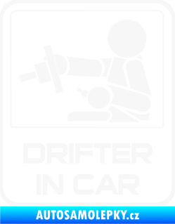 Samolepka Drifter in car 001 bílá