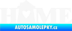 Samolepka Home nápis s domečkem bílá