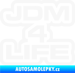 Samolepka JDM 4 life nápis bílá