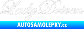 Samolepka Lady driven 003 nápis v řádce bílá