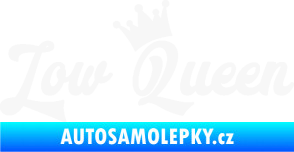 Samolepka Low Queen 001 nápis královna bílá