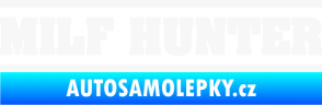 Samolepka Milf hunter nápis bílá