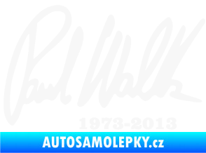 Samolepka Paul Walker 003 podpis a datum bílá