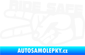 Samolepka Ride Safe nápis levá motorkář bílá