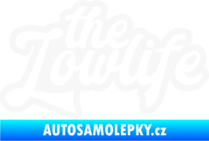 Samolepka The lowlife nápis bílá
