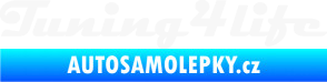 Samolepka Tuning for life nápis bílá