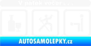 Samolepka V pátek večer  bílá
