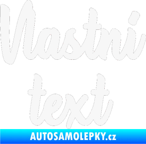 Samolepka Vlastní text - Astonia bílá