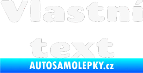 Samolepka Vlastní text - Chango bílá