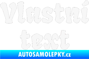 Samolepka Vlastní text - Fruktur bílá