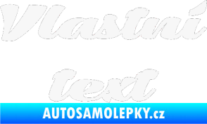 Samolepka Vlastní text - Low Casat bílá