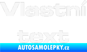 Samolepka Vlastní text - Microgramma bílá
