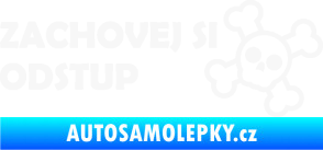 Samolepka Zachovej si odstup nápis bílá