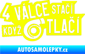Samolepka 4 válce stačí když turbo tlačí Fluorescentní žlutá