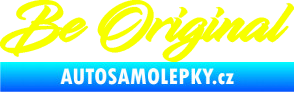 Samolepka Be Original nápis Fluorescentní žlutá