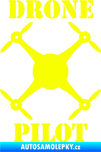 Samolepka Drone pilot  nápis  Fluorescentní žlutá