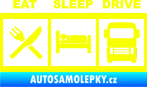 Samolepka Eat, sleep, drive 003 s nápisem Fluorescentní žlutá