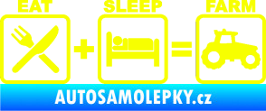 Samolepka Eat sleep farm Fluorescentní žlutá