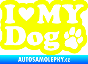 Samolepka I love my dog 002 Fluorescentní žlutá