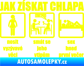 Samolepka Jak získat chlapa Fluorescentní žlutá