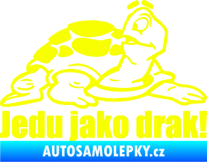 Samolepka Jedu jako drak! 001 pravá nápis se želvou Fluorescentní žlutá