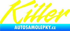 Samolepka Killer nápis Fluorescentní žlutá