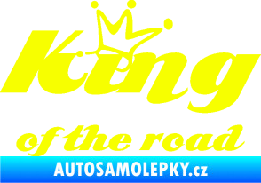 Samolepka King of the road nápis Fluorescentní žlutá