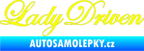 Samolepka Lady driven 003 nápis v řádce Fluorescentní žlutá