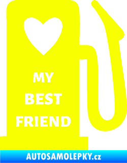Samolepka My best friend benzínová pumpa Fluorescentní žlutá