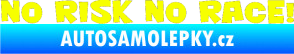 Samolepka No risk no race 001 Fluorescentní žlutá