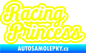 Samolepka Racing princess nápis Fluorescentní žlutá