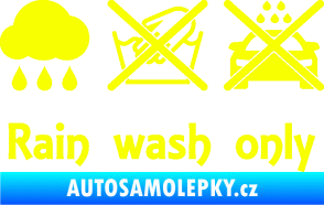 Samolepka Rain wash only nápis  Fluorescentní žlutá