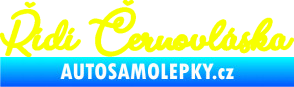 Samolepka Řídí černovláska nápis Fluorescentní žlutá