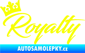 Samolepka Royalty s korunkou nápis Fluorescentní žlutá