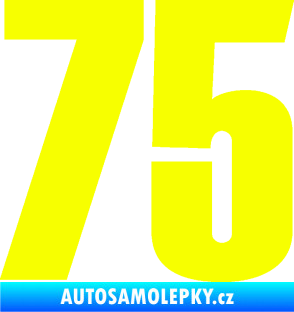 Samolepka Startovní číslo 75 typ 2      Fluorescentní žlutá