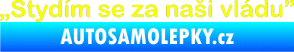 Samolepka Stydím se za naši vládu 001 Fluorescentní žlutá