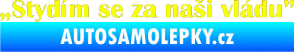 Samolepka Stydím se za naši vládu 004 Fluorescentní žlutá