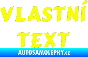 Samolepka Vlastní text - Cancun Fluorescentní žlutá