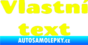 Samolepka Vlastní text - Chango Fluorescentní žlutá