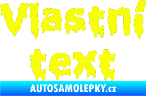 Samolepka Vlastní text - Liquidism Fluorescentní žlutá