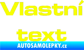 Samolepka Vlastní text - Microgramma Fluorescentní žlutá