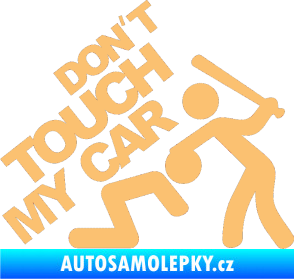Samolepka Dont touch my car 001 béžová