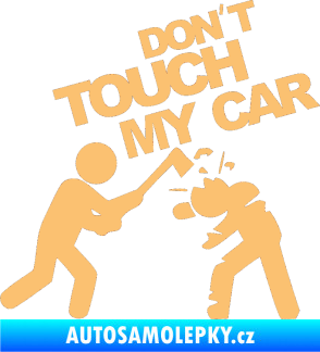 Samolepka Dont touch my car 004 béžová
