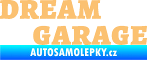 Samolepka Dream garage béžová