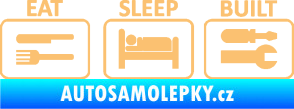 Samolepka Eat sleep built not bought béžová