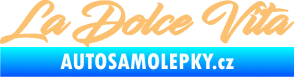 Samolepka La Dolce Vita nápis - Sladký Život béžová
