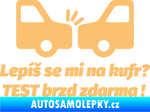 Samolepka Lepíš se mi na kufr, Test brzd zdarma béžová