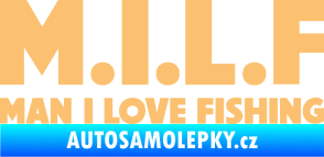 Samolepka Milf nápis man i love fishing béžová