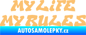 Samolepka My life My rules nápis můj život moje pravidla béžová
