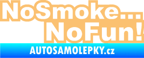 Samolepka No smoke no fun 001 nápis béžová